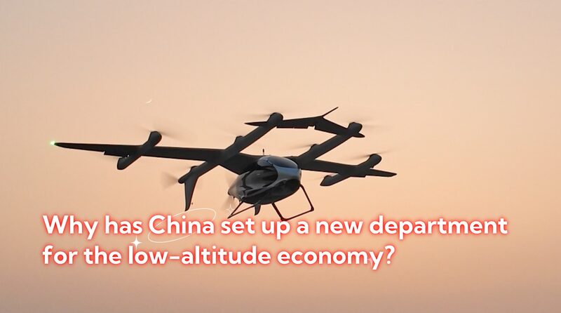 Why_has_China_set_up_a_new_department_for_the_low-altitude_economy_poster - Namaste Headlines Why has China set up a new department for the low-altitude economy? video poster
