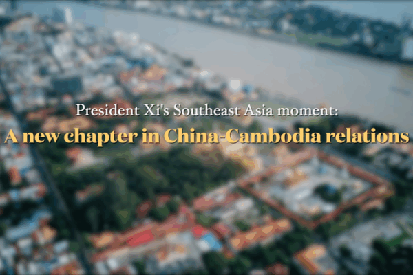Xi’s Visit: A New Chapter for China-Cambodia Partnership Xi’s Visit: A New Chapter for China-Cambodia Partnership video poster