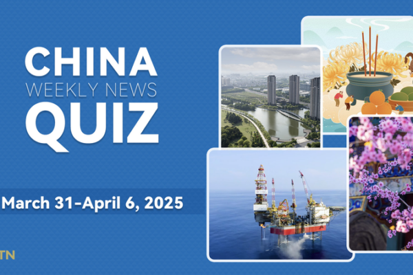 Test Your News IQ: China Weekly Quiz Recap (Mar 31-Apr 6, 2025) Test_Your_News_IQ__China_Weekly_Quiz_Recap__Mar_31_Apr_6__2025_