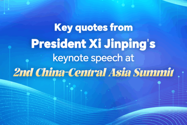 Xi Inspires High-Quality China-Central Asia Cooperation Xi_Inspires_High_Quality_China_Central_Asia_Cooperation