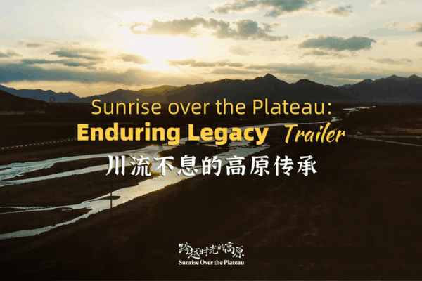 Sunrise over the Plateau Finale Teaser: Culture, Nature & Dreams on Xizang Sunrise_over_the_Plateau_Finale_Teaser__Culture__Nature___Dreams_on_Xizang video poster