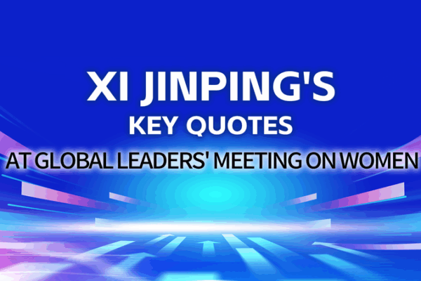 Xi Jinping Unveils Proposals for Women’s Development at Global Summit Xi Jinping Unveils Proposals for Women’s Development at Global Summit