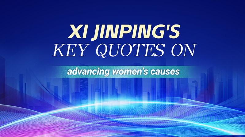 W7V6JMFYAQMOP2OO5CQ4 - Namaste Headlines President Xi’s Key Quotes on Advancing Women’s Causes