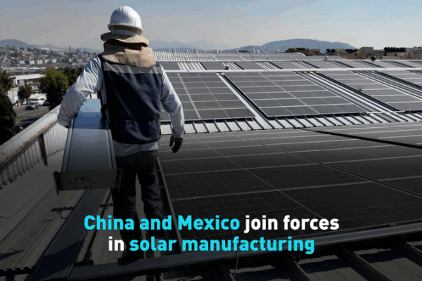 Mexico_Powers_Up_Solar_Manufacturing_with_Chinese_Mainland_Partnership video poster