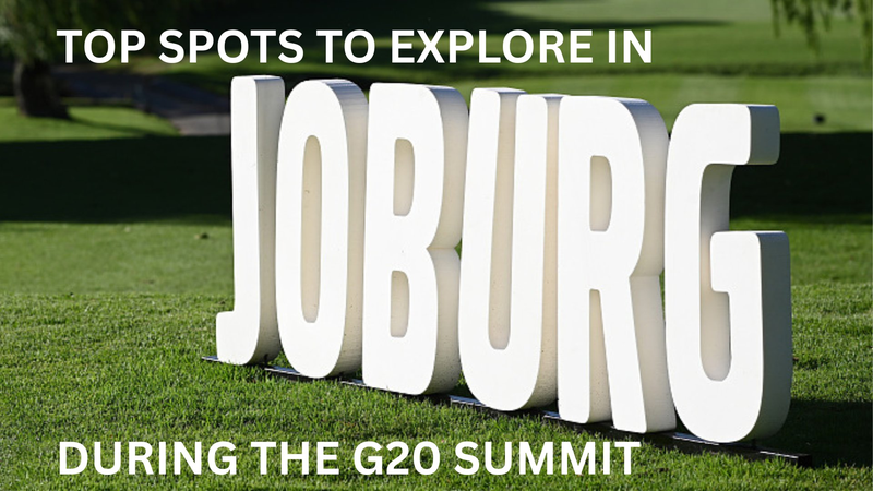Top_5_Joburg_Spots_to_Explore_During_the_G20_Summit
