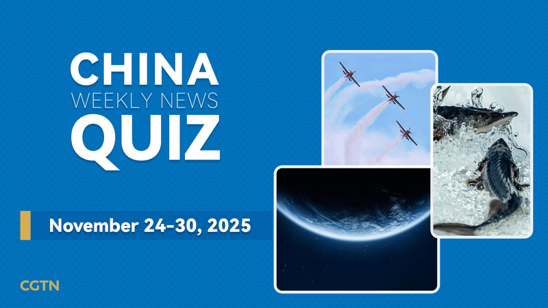 X2BBFKK3J2KMG3NKPA8L - Namaste Headlines China Weekly News Quiz: Nov 24-30, 2025 📊