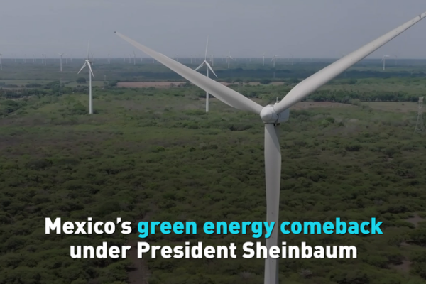 Mexico’s Green Energy Comeback Under President Sheinbaum video poster